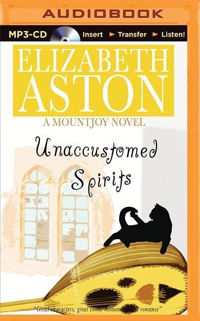 Unaccustomed Spirits - Elizabeth Aston