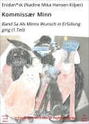 Cover-Bild zum Titel 'Kommissær Minn' von 'Enidan*sk (Nadine Mika Hansen Kilper)'