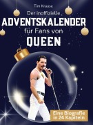 Cover-Bild zum Titel 'Der inoffizielle Adventskalender für Fans von Queen' von 'Tim Krause'