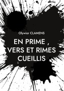 Cover-Bild zum Titel 'En Prime, Vers et Rimes Cueillis' von 'Olywier Clamens'