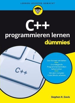 C++ programmieren lernen für Dummies - Stephen R. Davis