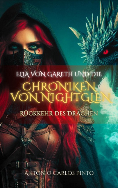 Elia von Gareth und die Chroniken von NightGlen (Die Chroniken von Elia von Gareth, #1) - Antonio Carlos Pinto