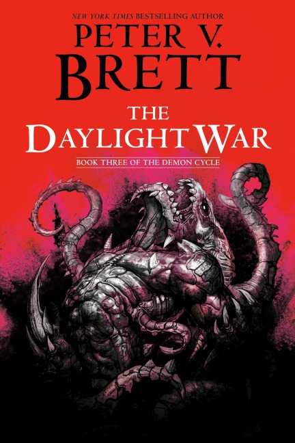 The Daylight War - Peter V Brett