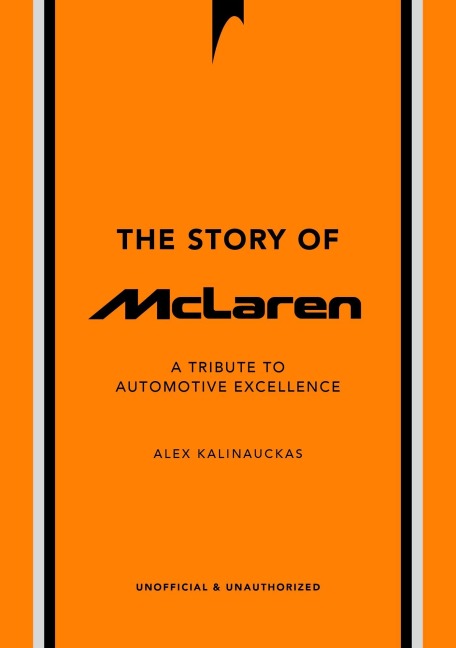 The Story of McLaren - Alex Kalinauckas