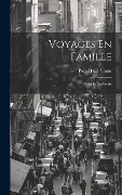 Cover-Bild zum Titel 'Voyages En Famille' von 'Pseud J Ch Viator'