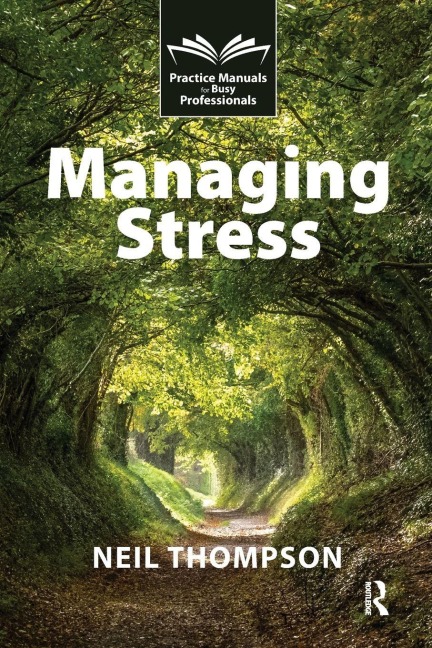 Managing Stress - Neil Thompson