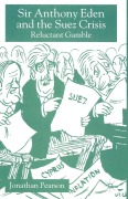 Cover-Bild zum Titel 'Sir Anthony Eden and the Suez Crisis' von 'Jonathan Pearson'