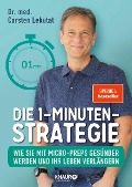 Die 1-Minuten-Strategie - Carsten Lekutat