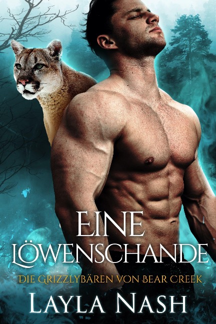 Eine Löwenschande (Die Grizzlyba¿ren von Bear Creek, #3) - Layla Nash