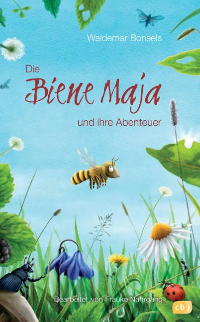 Die Biene Maja und ihre Abenteuer - Waldemar Bonsels, Frauke Nahrgang