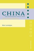 Cover-Bild zum Titel 'China and International Institutions' von 'Marc Lanteigne'