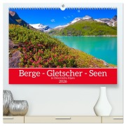 Cover-Bild zum Titel 'Berge - Gletscher - Seen (hochwertiger Premium Wandkalender 2026 DIN A2 quer), Kunstdruck in Hochglanz' von 'Christa Kramer'