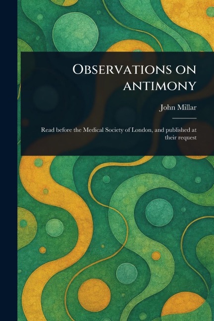 Observations on Antimony - John Millar