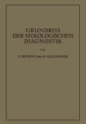 Cover-Bild zum Titel 'Grundriss der Mykologischen Diagnostik' von 'C. Bruhns, A. Alexander'