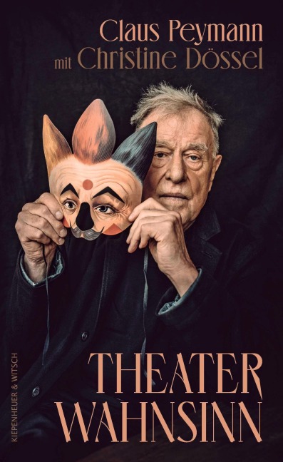 Theaterwahnsinn - Claus Peymann, Christine Dössel
