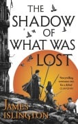 Cover-Bild zum Titel 'The Shadow of What Was Lost' von 'James Islington'