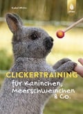 Cover-Bild zum Titel 'Clickertraining für Kaninchen, Meerschweinchen & Co.' von 'Isabel Müller'