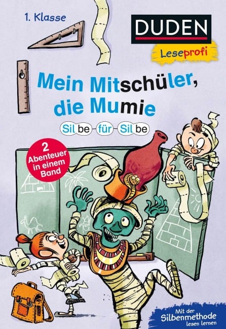 Duden Leseprofi - Silbe-für-Silbe: Mein Mitschüler, die Mumie, 1. Klasse (Doppelband) - Christian Tielmann