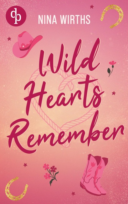 Wild Hearts Remember - Nina Wirths