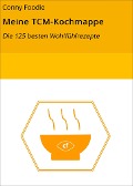 Cover-Bild zum Titel 'Meine TCM-Kochmappe' von 'Conny Foodie'