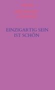 Cover-Bild zum Titel 'Einzigartig sein ist schön' von 'Peter Oberfrank - Hunziker'