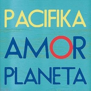 Amor Planeta - Pacifika