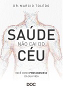 Saúde Não Cai do Céu - Marcio Toledo
