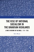 Cover-Bild zum Titel 'The Rise of National Socialism in the Bavarian Highlands' von 'Edith Raim'