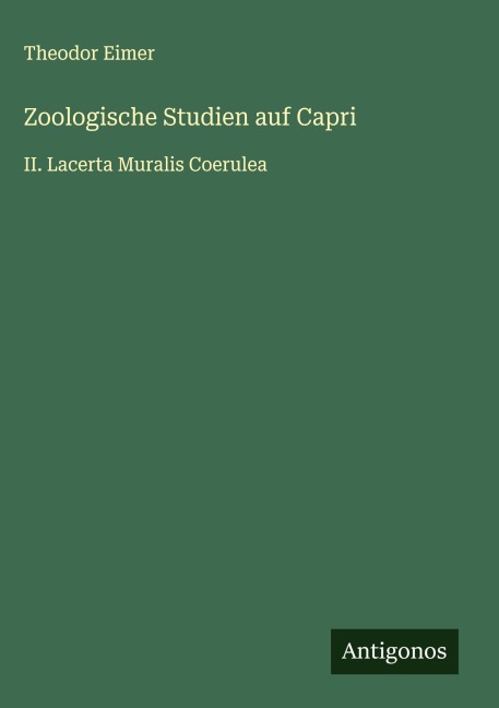 Zoologische Studien auf Capri - Theodor Eimer