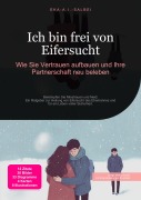Cover-Bild zum Titel 'Ich bin frei von Eifersucht' von 'Eka A. I. Salbei'