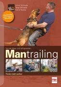 Cover-Bild zum Titel 'Von der Basis zum erfolgreichen Mantrailing' von 'Armin Schweda, Tanja Schweda, Astrid Nestler'