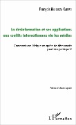 Cover-Bild zum Titel 'La désinformation et ses applications aux conflits internationaux via les médias' von 'Muisanza Katewu'