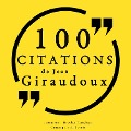 100 citations de Jean Giraudoux - Jean Giraudoux
