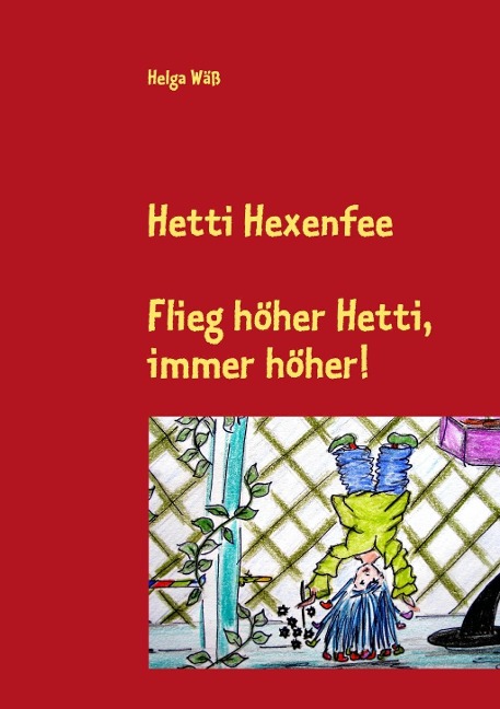 Hetti Hexenfee - Helga Wäß