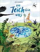Cover-Bild zum Titel 'Ein Teich für uns' von 'Rán Flygenring'