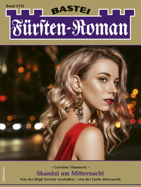 Fürsten-Roman 2742 - Caroline Thanneck