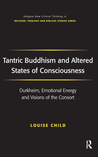 Tantric Buddhism and Altered States of Consciousness - Louise Child