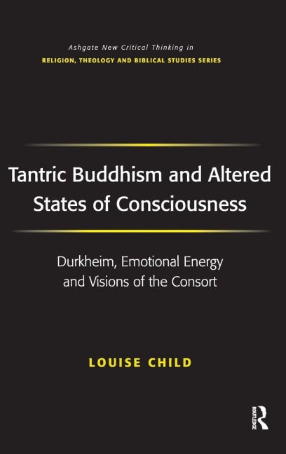 Tantric Buddhism and Altered States of Consciousness - Louise Child