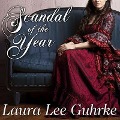 Scandal of the Year Lib/E - Laura Lee Guhrke
