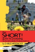 Cover-Bild zum Titel 'The SHORT! Guide to Producing' von 'Charles Merzbacher'