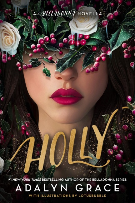 Holly: A Belladonna Novella - Adalyn Grace
