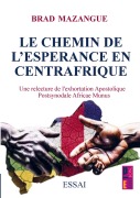 Cover-Bild zum Titel 'le chemin d'espérance en Centrafrique' von 'Brad Mazangue'