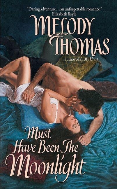 Must Have Been the Moonlight - Melody Thomas
