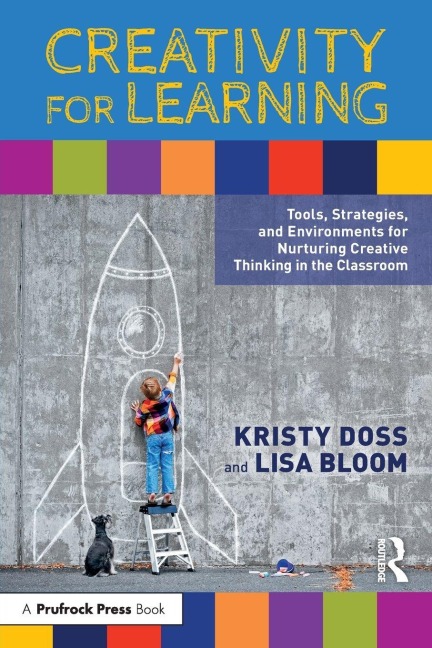 Creativity for Learning - Kristy Doss, Lisa Bloom