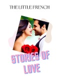 Cover-Bild zum Titel 'Stories of Love' von 'The Little French'