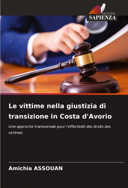 Le vittime nella giustizia di transizione in Costa d'Avorio - Amichia Assouan