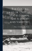 Cover-Bild zum Titel 'The General Issues of United States Stamps, Their Shades and Varieties' von 'Eustace Bertram Le Poer Power'
