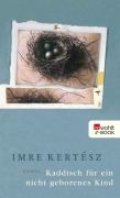 Cover-Bild zum Titel 'Kaddisch für ein nicht geborenes Kind' von 'Imre Kertész'