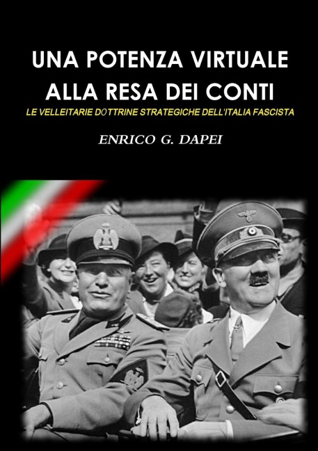 UNA POTENZA VIRTUALE ALLA RESA DEI CONTI - Enrico G. Dapei