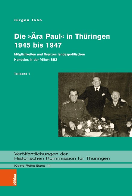 Die Ära Paul in Thüringen (1945-1947) - Jürgen John